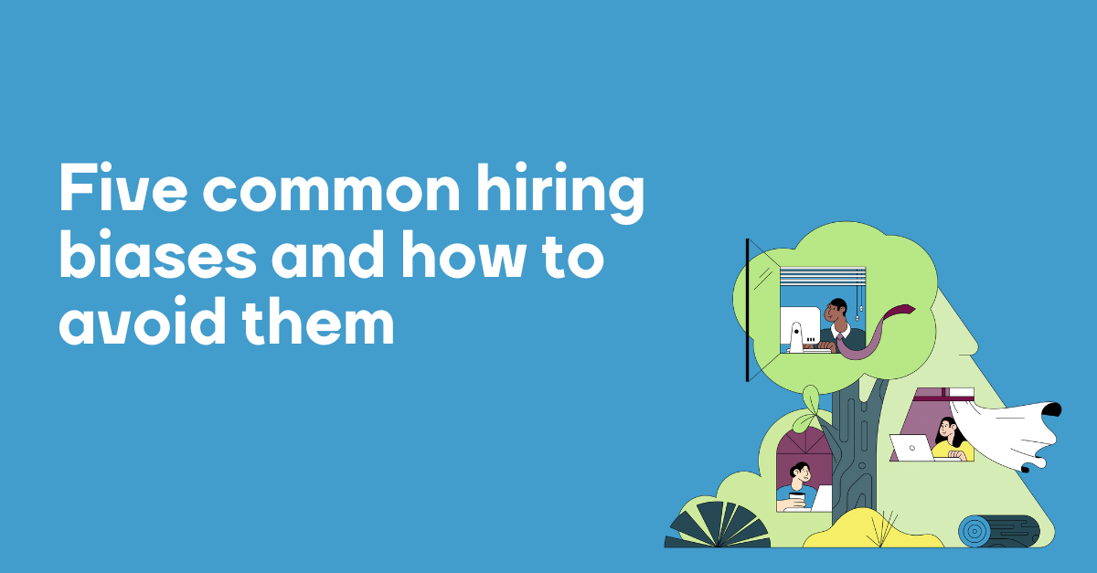 Five common hiring biases and how to avoid them