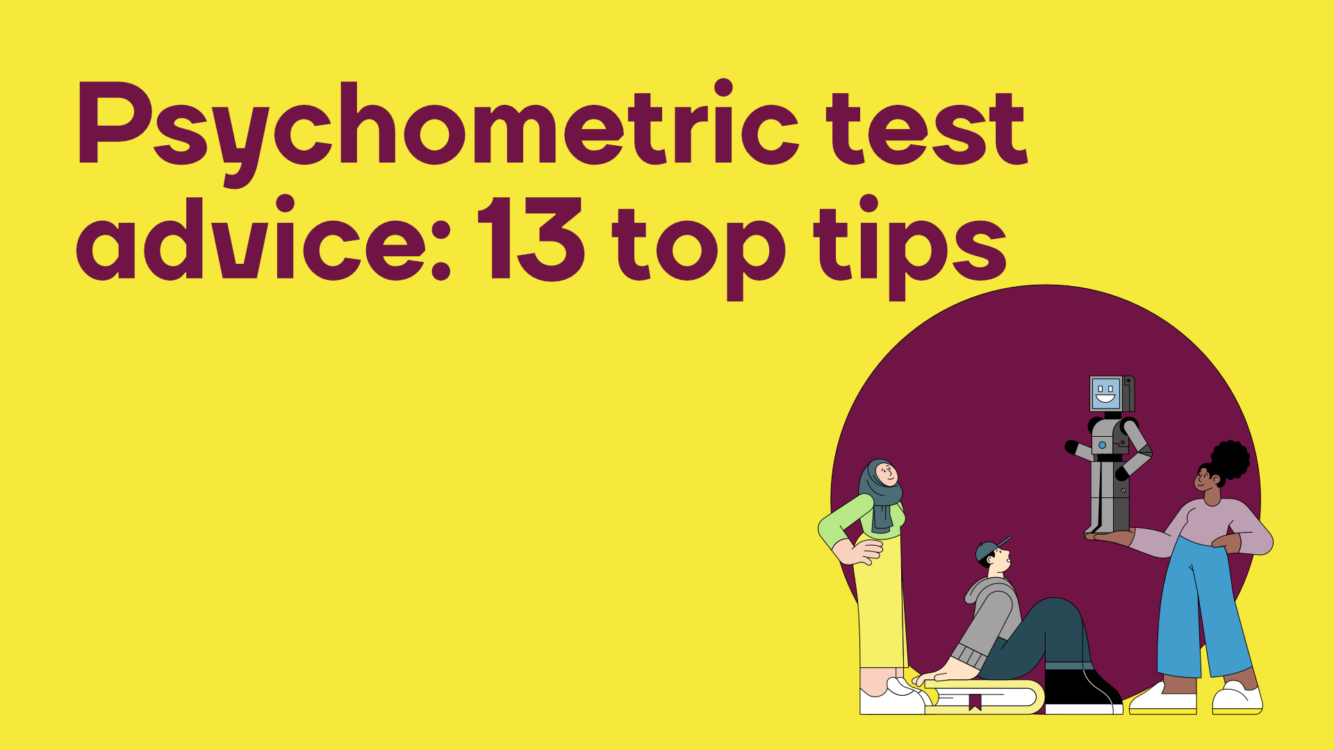 Psychometrisch testadvies - 13 toptips